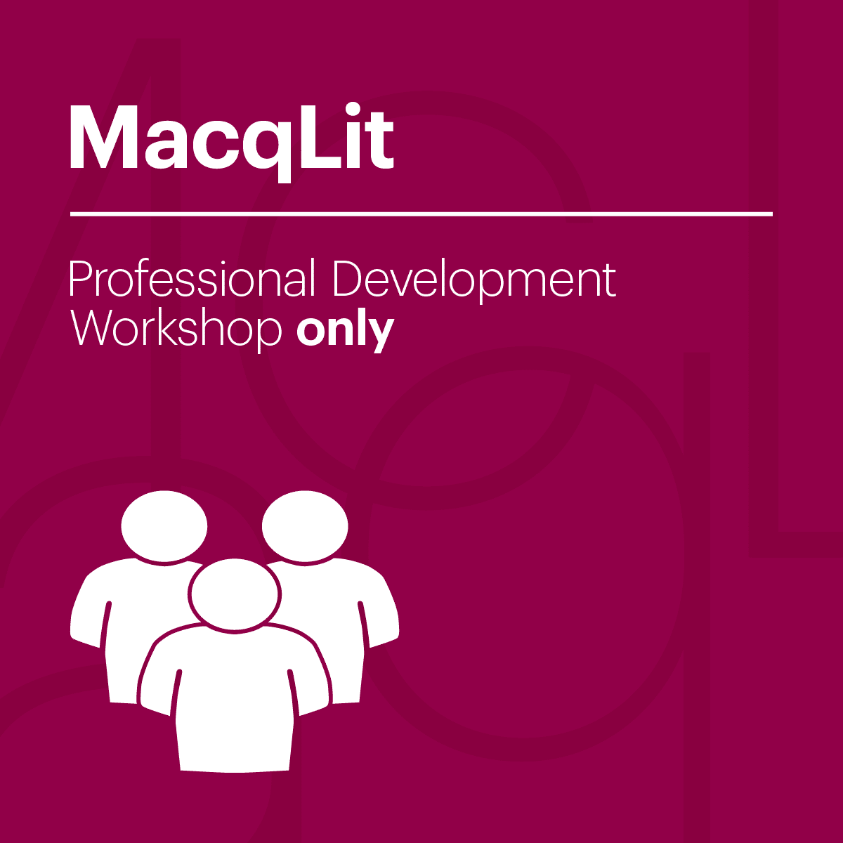 wmac-macqlit-professional-development-workshop-image01-01