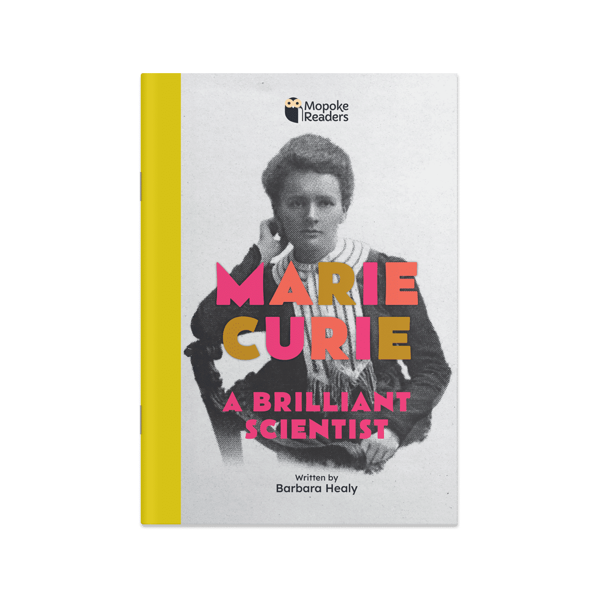 Marie Curie: A Brilliant Scientist (Mopoke Readers, Set 5)